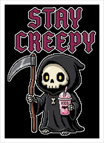 Stay Creepy - Kawaii Pixel Art Grim Reaper with Iced Coffee