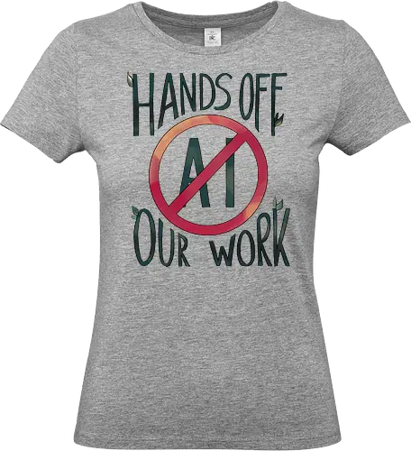 Hands off our work! - Standard T-Shirt (Frauen)