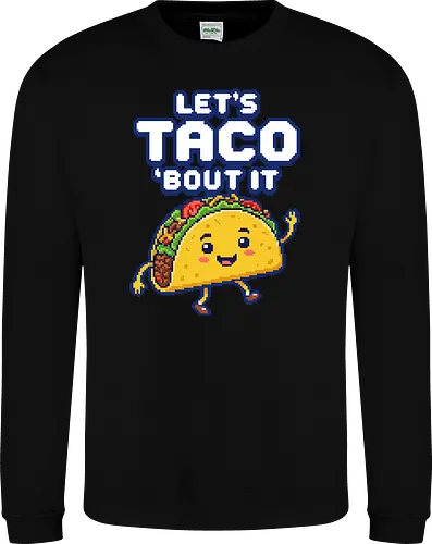 Let's Taco 'Bout It - Cute Pixel Art Food Pun