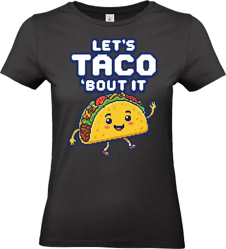 Let's Taco 'Bout It - Cute Pixel Art Food Pun - taco, food pun, let's taco bout it, pixel art, 8-bit, retro, kawaii, cute taco, mexican food, foodie, taco tuesday, funny food, cartoon taco, walking taco, retro gaming style, pixelated, humor, taco lover, snack, vintage gaming, happy taco, food joke, colorful, graphic tee, fiesta. - Standard T-Shirt (Frauen)