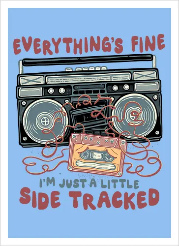 Just A Little Side Tracked