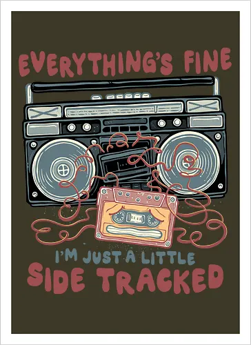 Just A Little Side Tracked