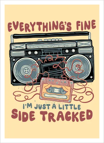 Just A Little Side Tracked