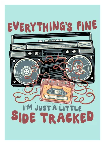 Just A Little Side Tracked