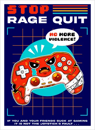 STOP RAGE QUIT