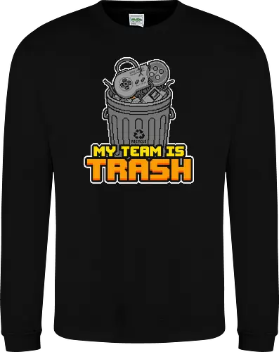 My Team Is Trash - Funny Retro Gamer Pixel Art