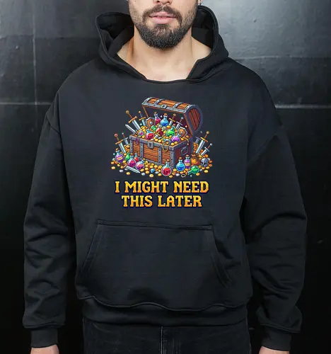 I Might Need This Later - Funny RPG Loot Hoarder Pixel Art