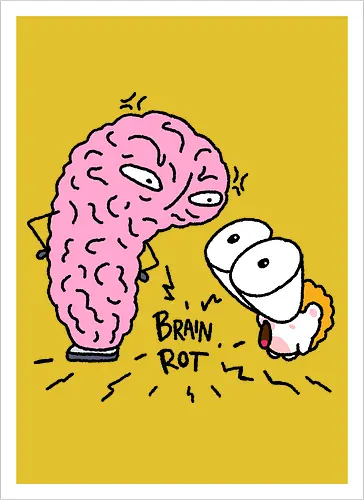 Brain Rot