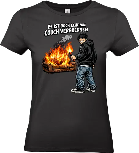 Es ist zum Couch verbrennen - #MDM #Couch #Fun - Standard T-Shirt (Frauen)