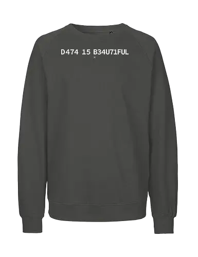 Data is Beautiful - Pi day, data, geek, nerd, minimalism, minimal, science, scientist, mathematics, maths, teacher, student, learning, patterns - Fairtrade Sweatshirt