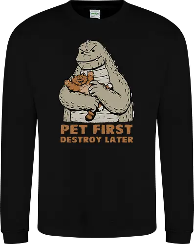 Pet Now, Destroy Later