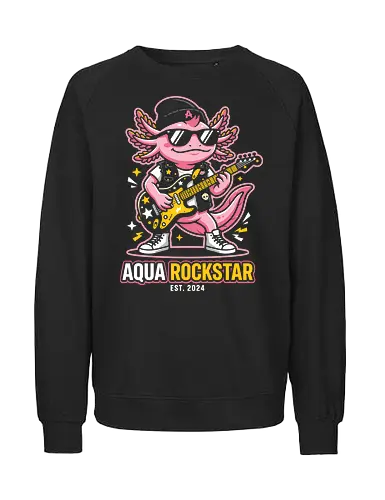 Aqua Rockstar: The Axolotl Legend - Axolotl, rockstar axolotl, guitar playing animal, aqua rockstar, cute punk design, music lover apparel, cool animal illustration, rock and roll aesthetic, alternative rock merch, kawaii rocker - Fairtrade Sweatshirt