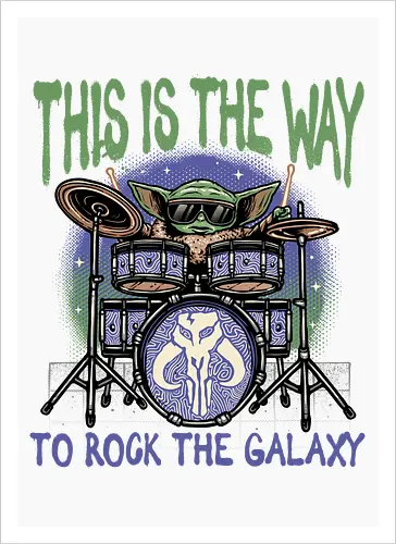 This is the way to rock the galaxy