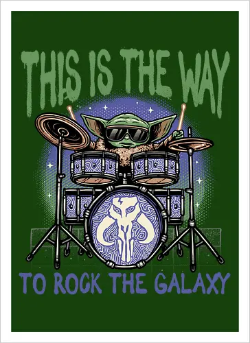 This is the way to rock the galaxy