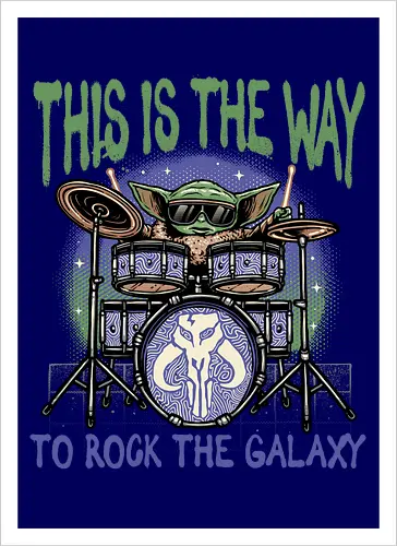 This is the way to rock the galaxy