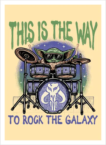 This is the way to rock the galaxy