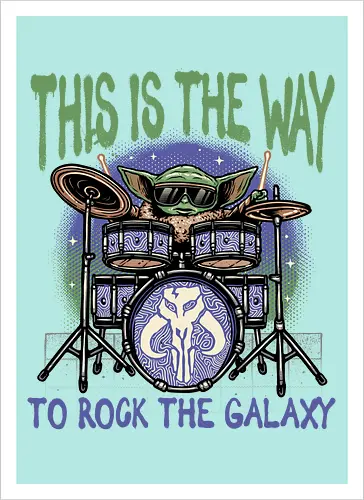 This is the way to rock the galaxy