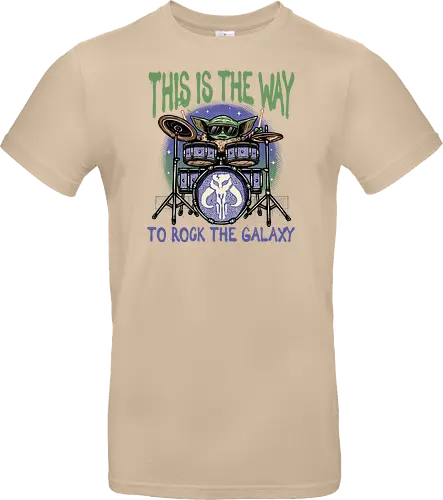 This is the way to rock the galaxy