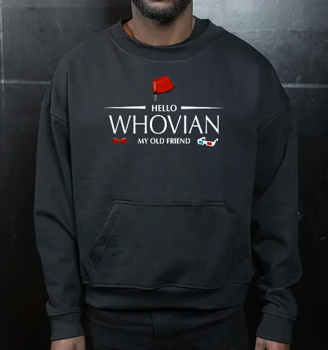 Hello whovian my old friend