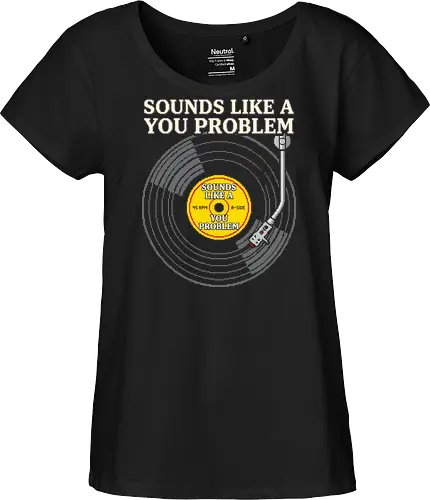 Sounds Like A You Problem - Funny Retro Vinyl Pixel Art