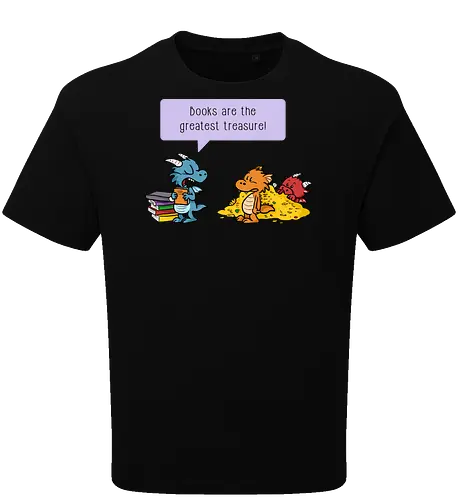 Books are the greatest treasure - Books, Bücher, Dragons, Drache, Dragon, Fantasy - Oversize T-Shirt