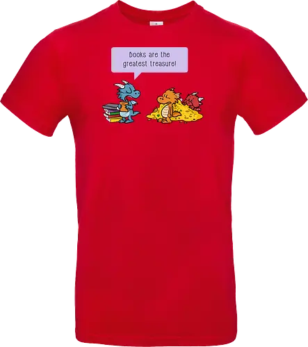 Books are the greatest treasure - Books, Bücher, Dragons, Drache, Dragon, Fantasy - Standard T-Shirt