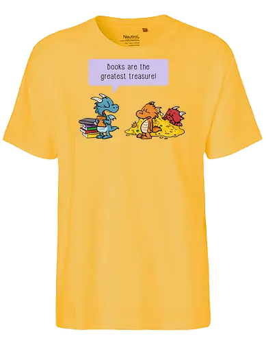 Books are the greatest treasure - Books, Bücher, Dragons, Drache, Dragon, Fantasy - Fairtrade T-Shirt