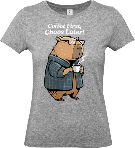 Coffee First Chaos Later - coffee, animal, break, caffeine, caffeine addict, capybara, chaos, coffee lover, cup of coffee, espresso, first coffee, funny capybara, i love coffee, latte, morning - Standard T-Shirt (Frauen)