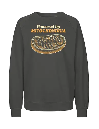 Powered by Mitochondria - mitochondria, atp, bacteria, biology, cell biology, chemistry, dna, laboratory, microbiology, mitochondria disease, retro, science, stem, teacher, vintage - Fairtrade Sweatshirt