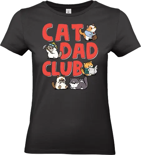 Cat Dad Club - cat dad, animal, cat, cat christmas, cat lover, cat meme, cat owner, cats, dad, father, fathers day, i love my cat, kitten, kitty, meme - Standard T-Shirt (Frauen)