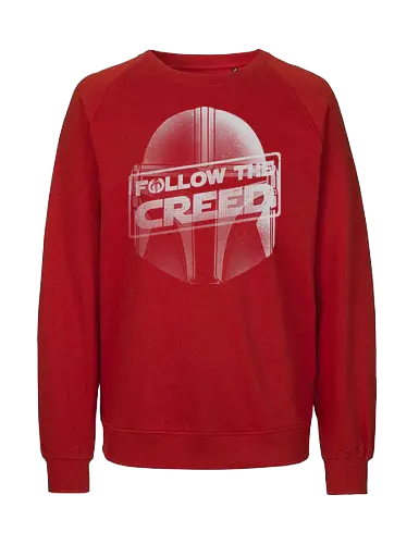 Follow The Creed  - Space Opera, Bounty Hunter, this is the way - Fairtrade Sweatshirt