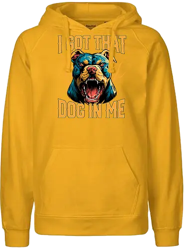 I Got That Dog In Me - i got that dog, determination, dog, dog in me, dog lover, dog quotes, doggo, doggy, funny, joke, meme, pitbull, puppy, resilience, stabby - Fairtrade Hoodie
