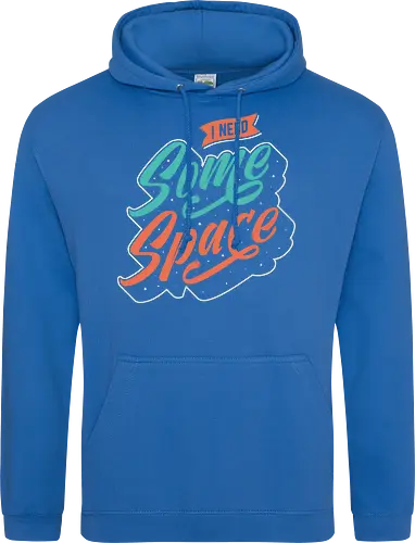 I Need Some Space