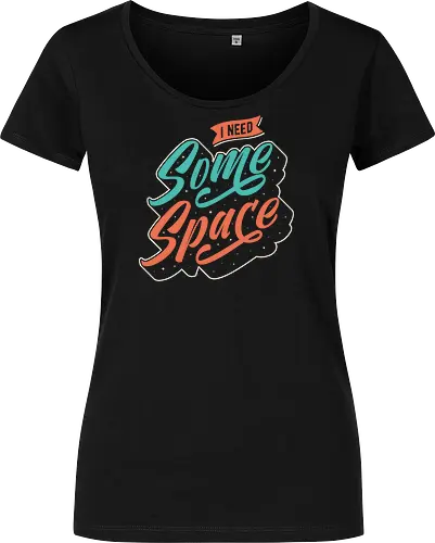 I Need Some Space
