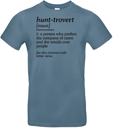 Hunt-trovert Definition - hunting humor, introvert, outdoorsman, camouflage lifestyle, funny definition, hunter gift, wilderness lover - Standard T-Shirt