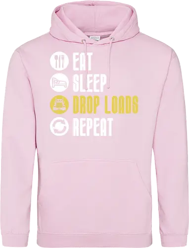 Eat Sleep Drop Loads Repeat