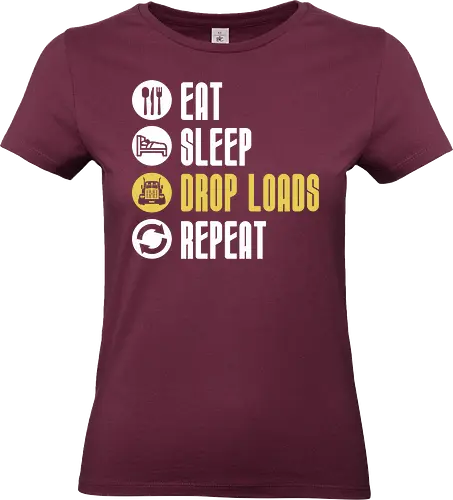Eat Sleep Drop Loads Repeat - Standard T-Shirt (Frauen)