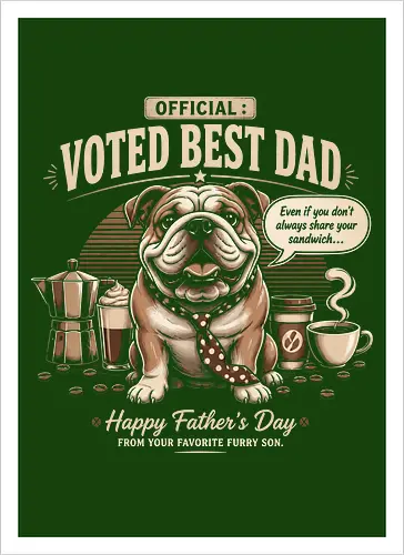 Voted best Dad Bulldog Coffee