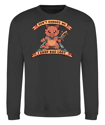 I Drop Bad Loot - Beute, Würfel, wenig Erfahrung, Pen and Paper, kobold, loot, dice, low experience, dice roll, tabletop, cute, sad kobold, low hp, spell - Sweatshirt