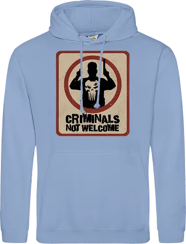 criminals not welcome