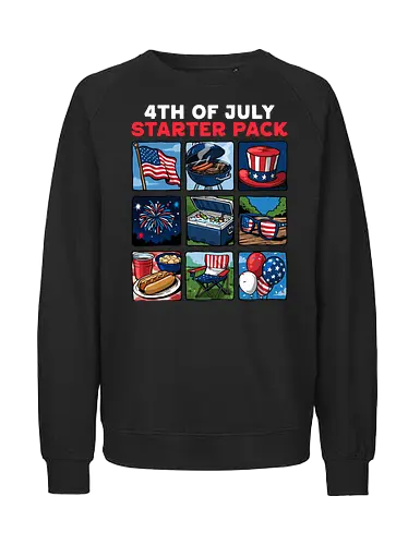 4th of July Starter Pack - 4th of july, 1776, 250th anniversary, america, fourth of july, freedom, independence day, memorial day, patriot, patriotic, red white blue, the british blew a thirteen colony lead, usa, veterans day, with liberty and justice for all - Fairtrade Sweatshirt