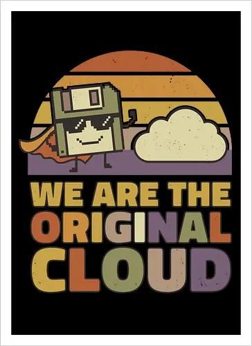 Wir sind die Original Cloud Lustiges Tech Design