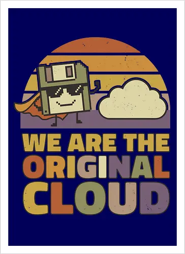 Wir sind die Original Cloud Lustiges Tech Design