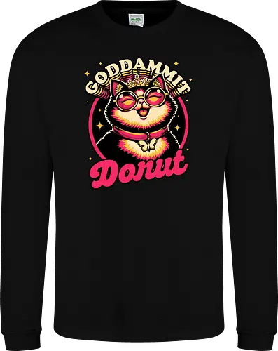 Dungeon Cat Princess Quote - Dungeon, Dungeon Master, Princess, Rpg, Role-play, Role-playing, Roleplay Game, Science Fiction, Scifi, Science Fantasy, Pet, Cat, Nerd, Geek, Book, Books, Bookworm, Tabletop, Isekai, Adventure, Fantasy, Post-apocalyptic, Post Apocalyptic, Apocalypse, Fun, Funny, quote, curse - Sweatshirt