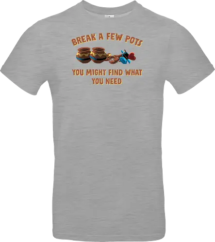 Break A Few Pots