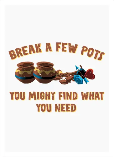 Break A Few Pots