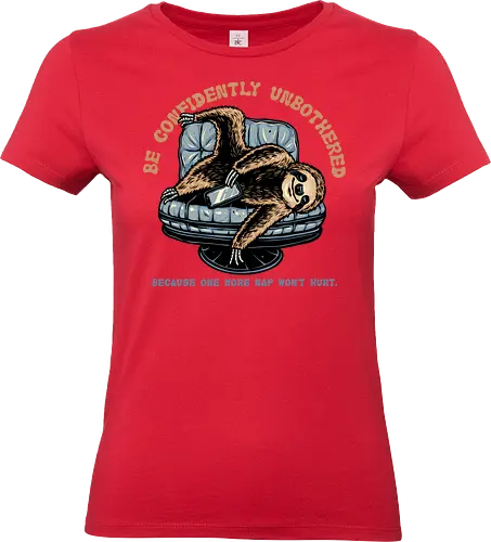 Confidently Unbothered - Sloth, sloths, animal, cute, funny, humor, lazy, confident, relaxing - Standard T-Shirt (Frauen)