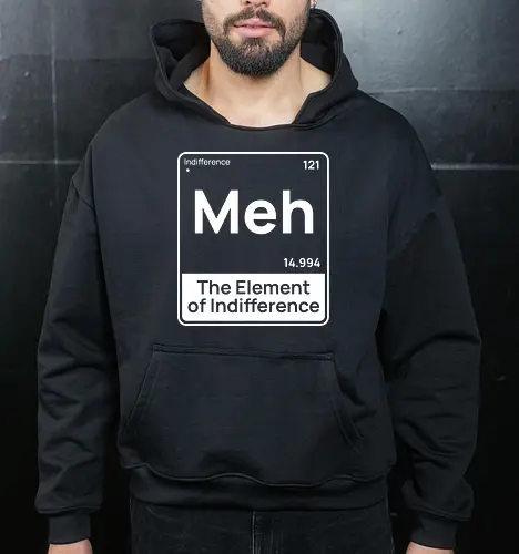 Meh The Element of Indifference Minimalist Humor 