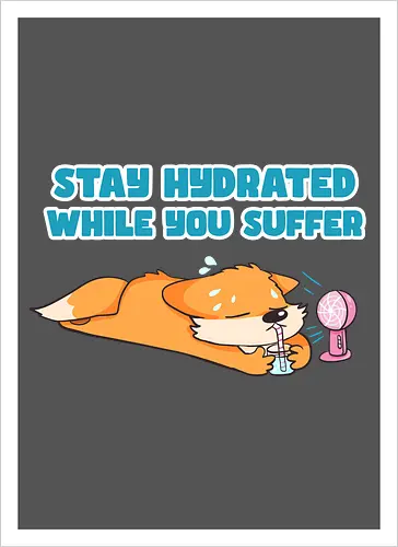 Stay Hydrated - Fuchs, Fox, Sommer - Kunstdruck