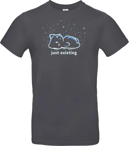 Just Existing